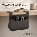 ZbFbksb™ Clip-On Shelf Pocket — Hanging Bedside & Desk Organizer